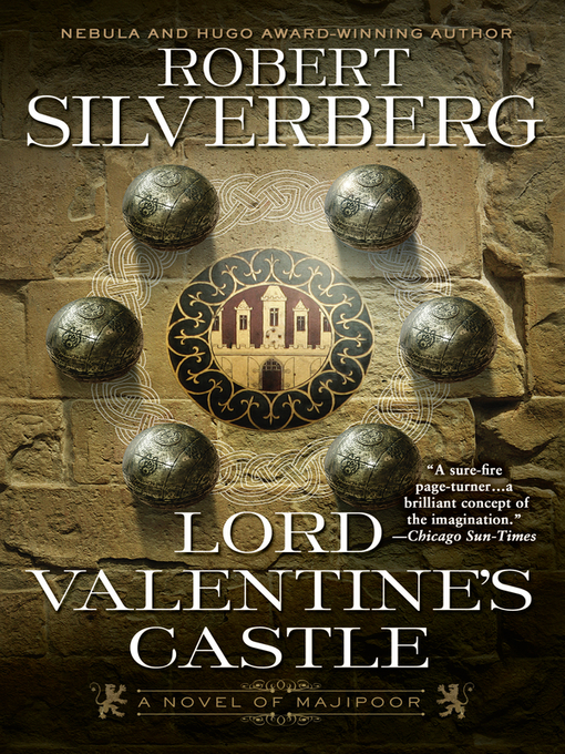 Title details for Lord Valentine's Castle by Robert K. Silverberg - Available